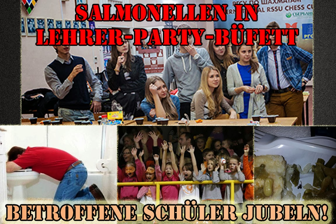 Salmonellen in Lehrer-Party-Büfett. Betroffene Schüler jubeln!